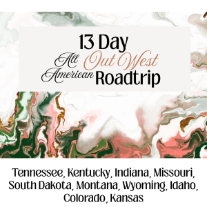 13 Day All American Out West Roadtrip Itinerary